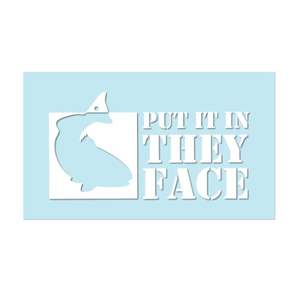 #PUTITINTHEYFACE - 6  White Decal For Sale