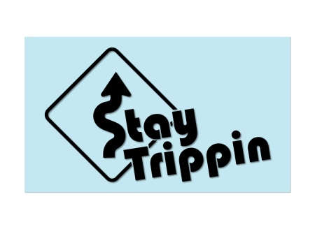 #STAYTRIPPIN SIGN - 6  Black Decal Online now